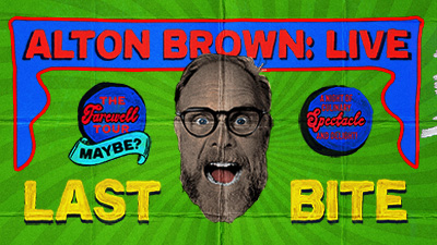 Alton Brown Live: Last Bite